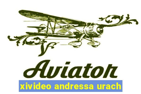 xivideo andressa urach